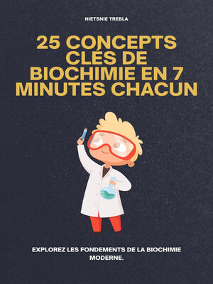 cover image of 25 Concepts Clés de Biochimie en 7 Minutes Chacun